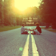 you and me