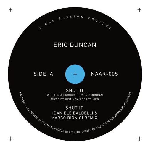 Eric Duncan - Shut It (Daniele Baldelli & Marco Dionigi Remix)