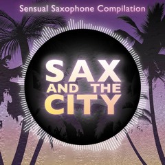 Sentual Saxophoneコンピ"SAX and the CITY"クロスフェードデモ