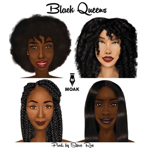 MOAK - BLACK QUEENS (Prod. by STEVE ROE)