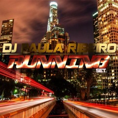 DJ Paula Ribeiro - Running (SET)