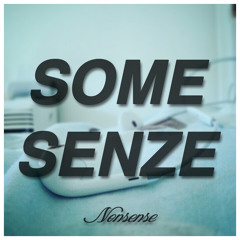 Some Senze