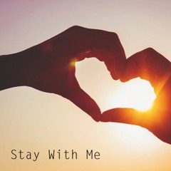 Stay With Me