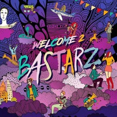 Bastarz 바스타즈 - Selfish & Beautiful Girl (이기적인 걸)