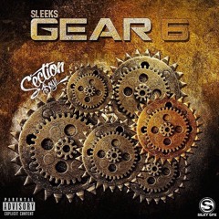 Sleeks (Section Boyz) - GEAR 6 [Prod. By @WildBoyAce]