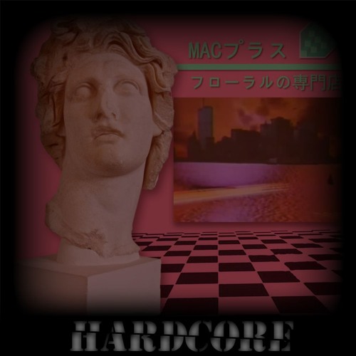 420 - Macintosh Plus Remix (Hardcore Version)