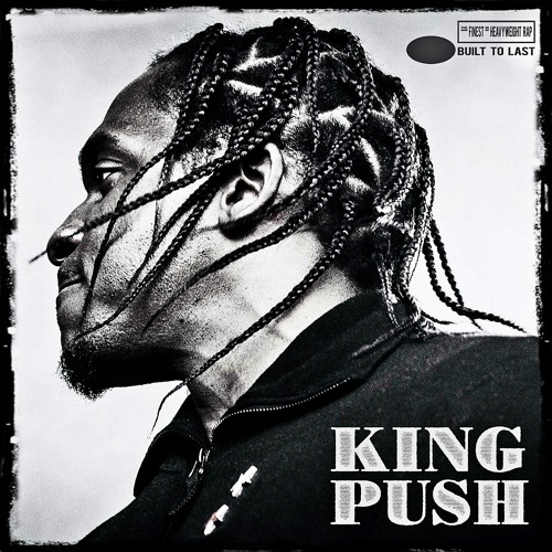 PUSHA T - Built To Last Mix