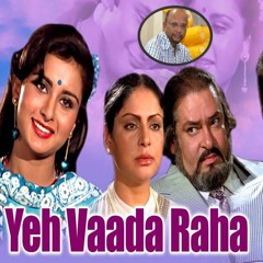 Yeh Vaada Raha - Piano Cover