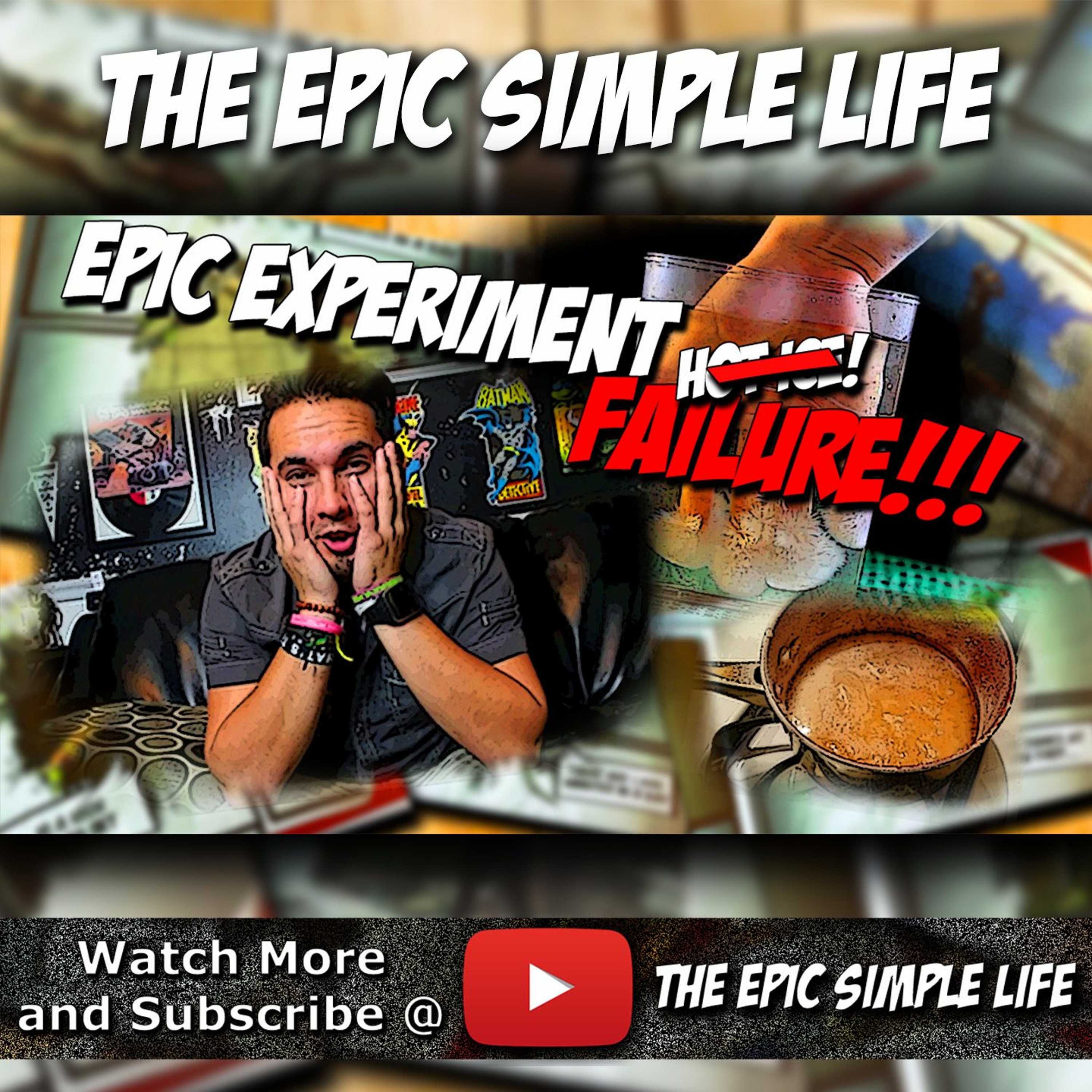 EP45: Epic Experiment Failure, Hot Ice! - The Epic Simple Life YouTube Vlog episode artwork