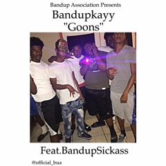 Goons- Feat. BandupSickass