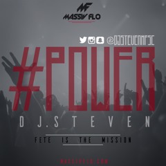 #FLOCAST 04 #POWER #FeteIsTheMission @DJStevenMFSC #MassivFLO #WorldWide