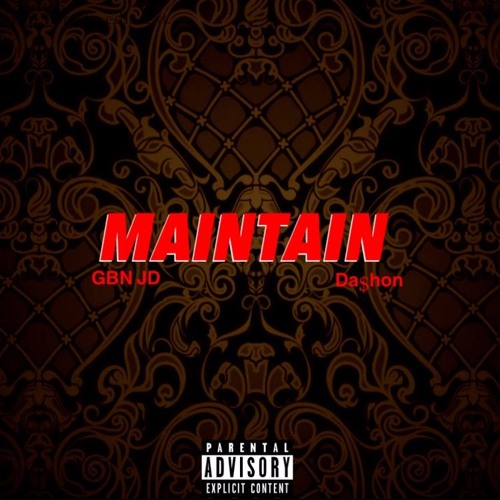 Maintain x GBN JD Ft. Da$hon (RD)