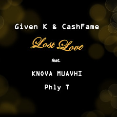 Lost Love feat. Knova Muavhi & Phly T