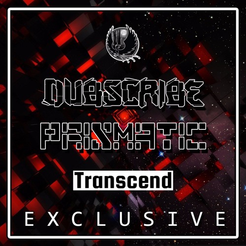 Prismatic & Dubscribe - Transcend [Shadow Phoenix Exclusive]