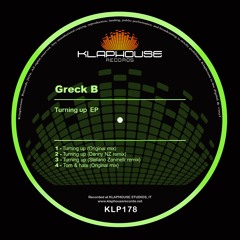 Greck B - Turning up (Incl. remix by Danny NZ and Stefano Zaninelli)
