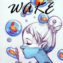 Wake (prod. by SJR)