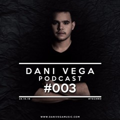 #003 Dani Vega - Podcast October 2016