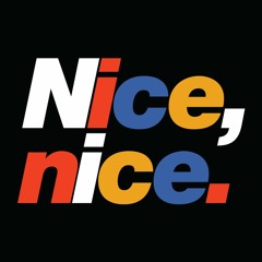 Nice, nice (24K Magic Edit)