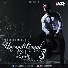 08. Khaab (Akhil) - DJ HARSH SHARMA (Unconditional Love Remix)