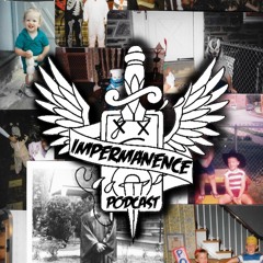 Impermanence Podcast Ep - 16 With Brian Buckles Barlow From Animalhaus