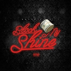 Block My Shine