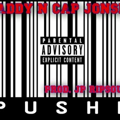 Pushn Featuring Caddy & Cap Jonsin produced by Ripsound