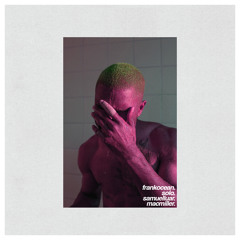 frank ocean ~ solo (samuel luar edit)