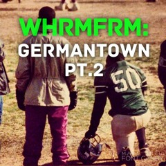 Where I'm From, Germantown Part Two