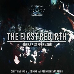 The First Rebirth (DV&LM vs Brennan Heart RMX) [Widespr34d vs CwMike Remake] FREE DOWNLOAD