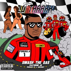 Smashin The Gas ft. JG (Prod. by J. Kingsbury)