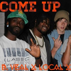 Come up (B. Veal, Local, QtheRABBIT)