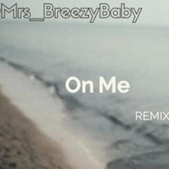 On Me (Remix)
