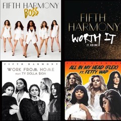 Fifth Harmony Mashup: Bo$$, Worth It, Work From Home, & All in My Head [REQUESTED]