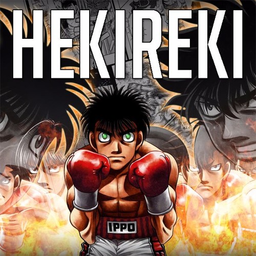 Stream Hajime no Ippo Hekireki by JG 9S