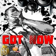 Lo Billy Aka Drippy Man Feat Blizz Bang Her- GOT NOW
