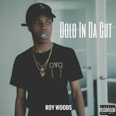 Roy Woods - Dolo In Da Cut