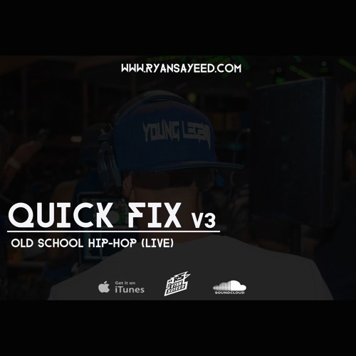 Quick Fix v3 - Old School Hip Hop