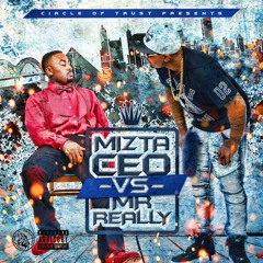 MIzta CEOAKA MR REALLY - NO SENSE