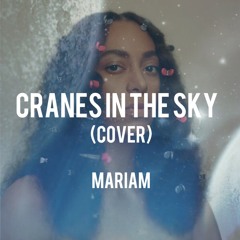 Cranes In The Sky (Solange Cover)