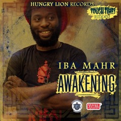 Iba Mahr - AWAKENING | Tough Times Riddim | Hungry Lion Records | May 2015