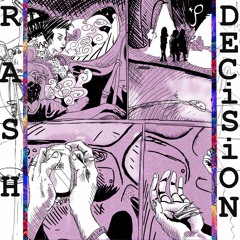 Rash Decision (ft. Nox)