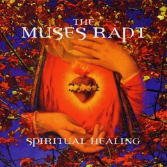 The Muses Rapt - Spiritual healing