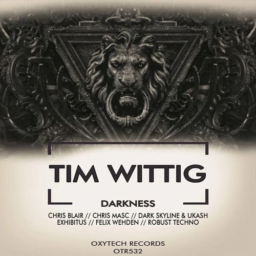 Tim Wittig - Darkness (ROBUST Remix) [Oxytech Records] OUT NOW preview