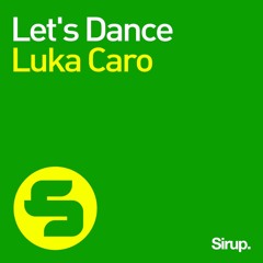 Luka Caro - Let's Dance (Original Mix)