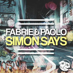 Fabrie & Paolo - Simon Says (Original Mix)