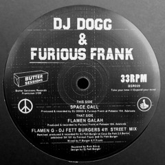 Furious Frank & DJ Dogg - "Space Call / Flamen Galah" inc DJ Fett Burger Remix(BSR009)