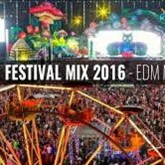 FESTIVAL MIX 2016 - EDM MASHUP MUSIC