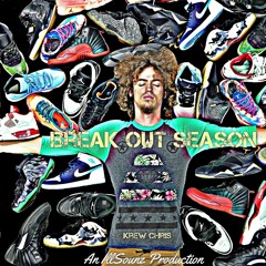 2. $$$$$$ - Break Out Season - Krew Chris