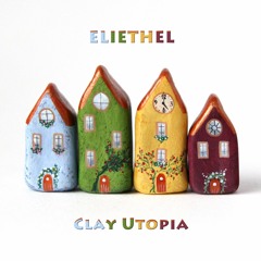 Clay Utopia