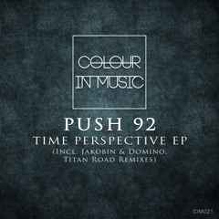 Push 92 - Time (Original Mix) - Preview - CIM021 - Out Now!!